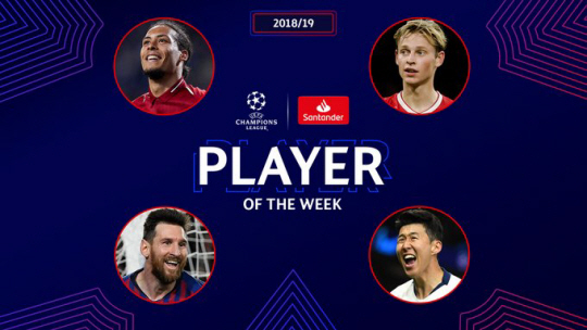 토트넘 홋스퍼의 손흥민(오른쪽 아래)이 FC 바르셀로나의 리오넬 메시(왼쪽 아래)와 프랭키 데 용(오른쪽 위), 리버풀의 버질 판 데이크 등과 함께 2018∼2019시즌 UEFA 챔피언스리그를 빛낸 4명으로 뽑혔다. 챔피언스리그는 4명 중 최고의 선수를 뽑는 팬 투표를 진행하고 있다.   UEFA 챔피언스리그 트위터